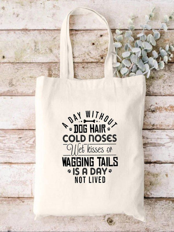 A Dog Without Dog Hair Animal Text Letter Casual Shopping Tote Bag