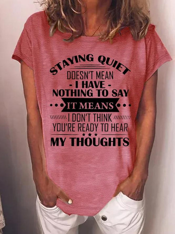 Staying Quiet Printed Women's T-shirt