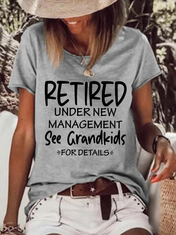 Retired Under New Management Print Funny T-shirt